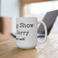 Al & Jerry "The Warmup Show" Coffee Mug 15oz
