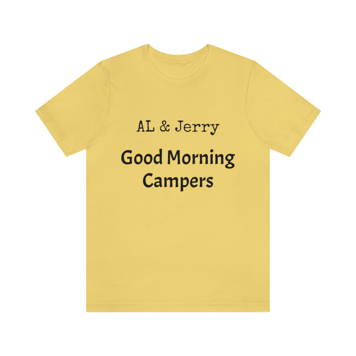 Al & Jerry "Good Morning Campers" Tee Shirt